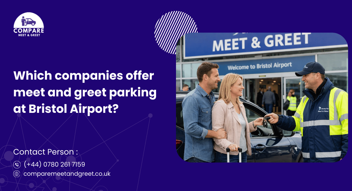 Bristol Airport Meet and Greet Parking Companies: How to Compare
