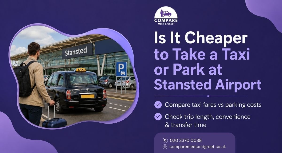 Is It Cheaper to Take a Taxi or Park at Stansted Airport?